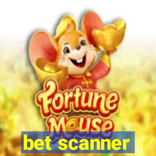 bet scanner